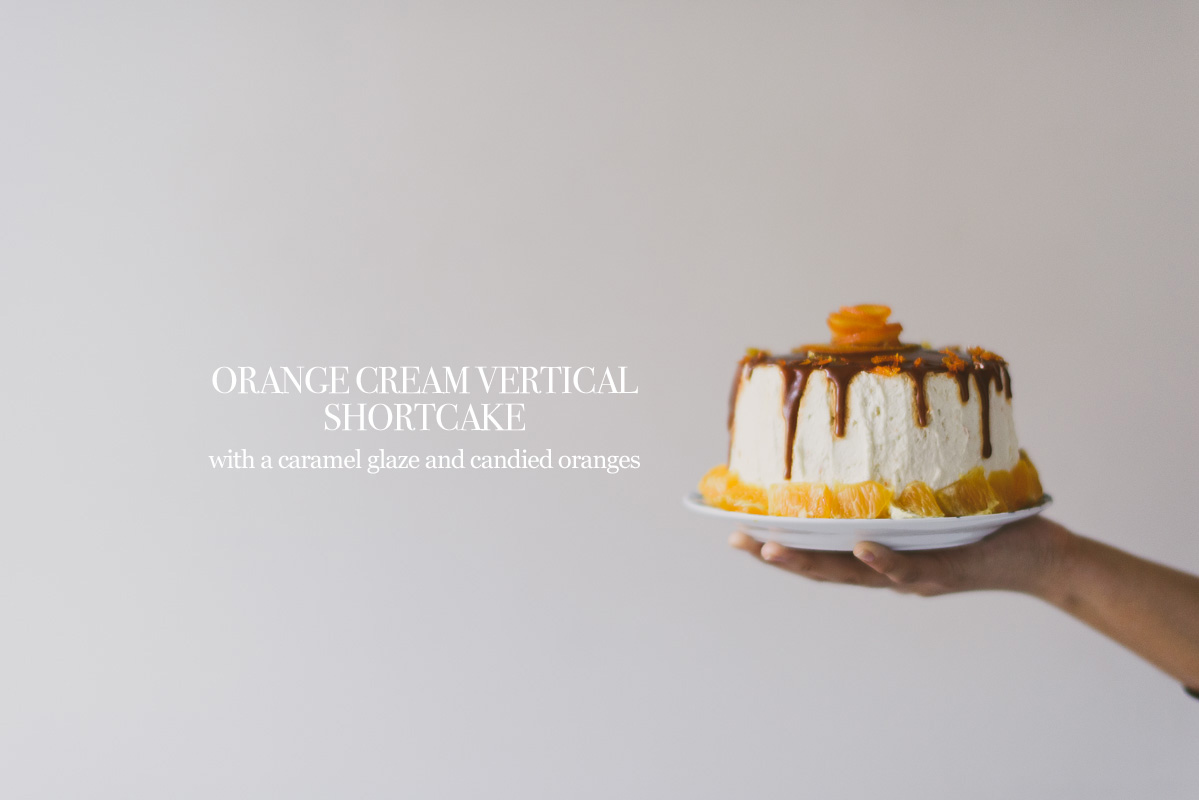 Orange Cream Vertical Shortcake with Caramel Glaze